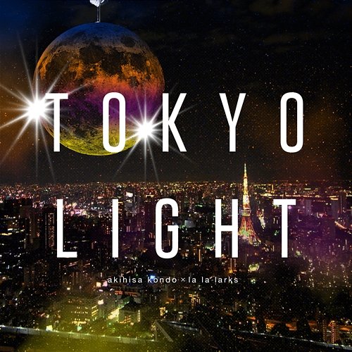 Tokyo Light Kondo Akihisa & la la larks