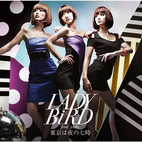 Tokyo Wa Yoru No 7ji Lady Bird feat. Yula.