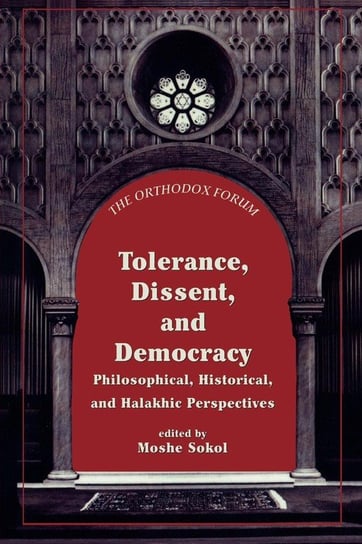 Tolerance, Dissent, and Democracy Sokol Moshe