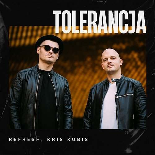 Tolerancja Dj Refresh feat. Kris Kubis