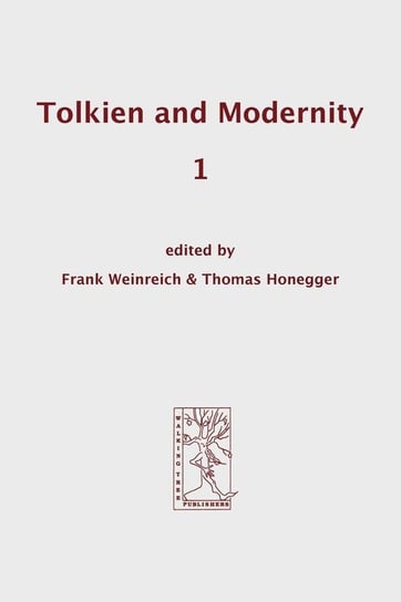 Tolkien and Modernity 1 Walking Tree Publishers