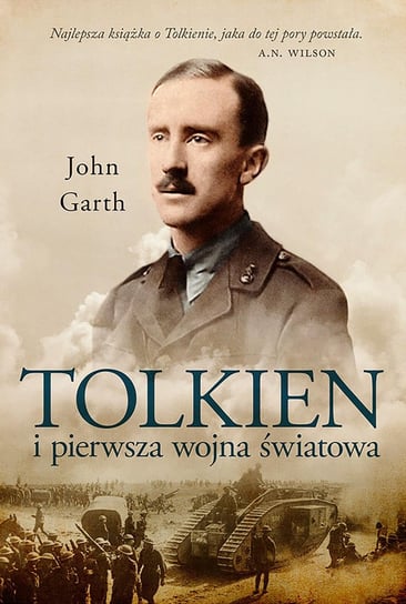 Tolkien i pierwsza wojna światowa. U progu Śródziemia Garth John