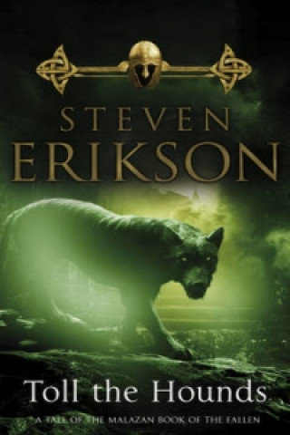Toll The Hounds Erikson Steven