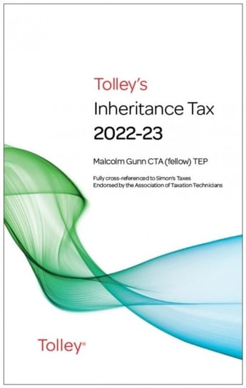 Tolley's Inheritance Tax 2022-23 Malcolm Gunn