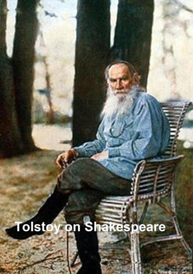 Tolstoy on Shakespeare Tołstoj Lew