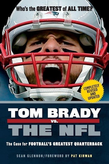 Tom Brady vs. the NFL Glennon Sean