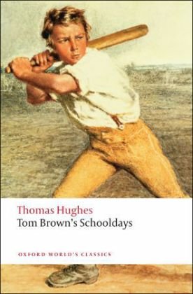 Tom Brown's Schooldays Hughes Thomas