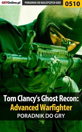 Tom Clancy's Ghost Recon: Advanced Warfighter - poradnik do gry Hałas Jacek Stranger