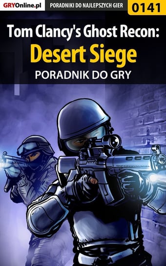 Tom Clancy's Ghost Recon: Desert Siege - poradnik do gry Hałas Jacek Stranger