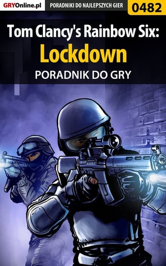 Tom Clancy's Rainbow Six: Lockdown - poradnik do gry Hałas Jacek Stranger
