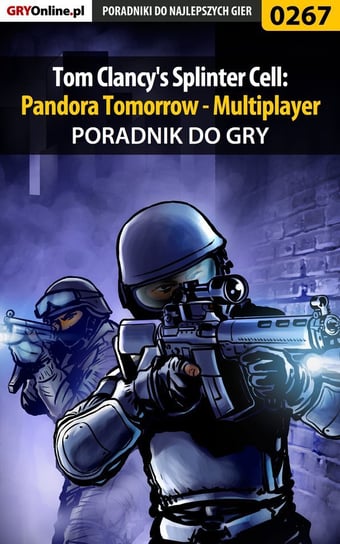 Tom Clancy's Splinter Cell: Pandora Tomorrow - Multiplayer - poradnik do gry Szczerbowski Piotr Zodiac