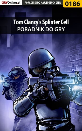 Tom Clancy's Splinter Cell - poradnik do gry Szczerbowski Piotr Zodiac