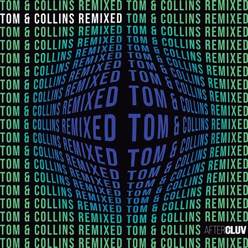 Tom & Collins Remixed Tom & Collins