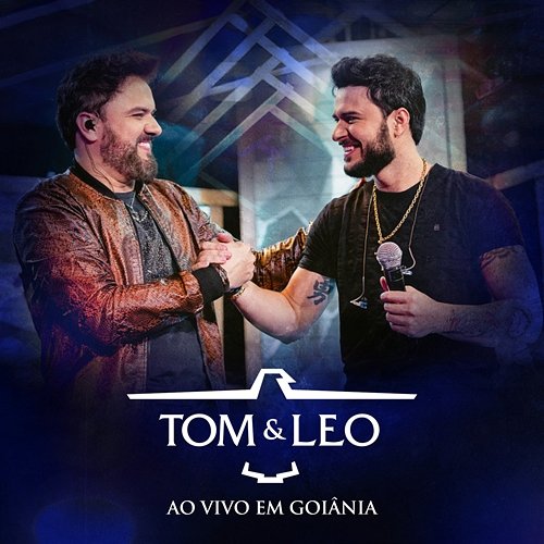 Tom e Leo Ao Vivo em Goiânia Tom e Leo