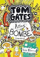 Tom Gates 03. Alles Bombe (irgendwie) Pichon Liz