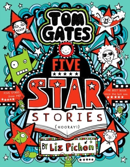 Tom Gates 21: Tom Gates 21: Five Star Stories Pichon Liz