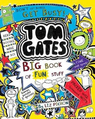 Tom Gates: Big Book of Fun Stuff Pichon Liz