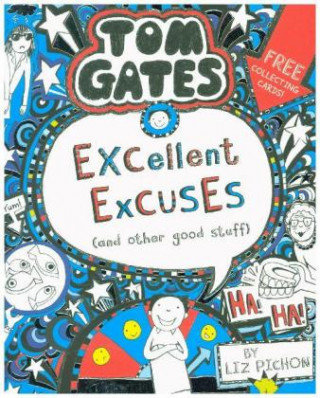 Tom Gates: Excellent Excuses (And Other Good Stuff Pichon Liz