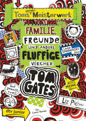 Tom Gates: Toms geniales Meisterwerk (Familie, Freunde und andere fluffige Viecher) Dtv