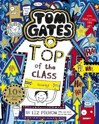 Tom Gates: Top of the Class (Nearly) Pichon Liz