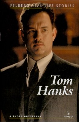 Tom Hanks / A Short Biography Wolańska Ewa, Wolański Adam