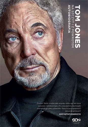 Tom Jones. Na szczyt i z powrotem. Autobiografia Jones Tom