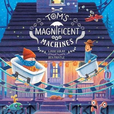 Tom's Magnificent Machines Sarah Linda