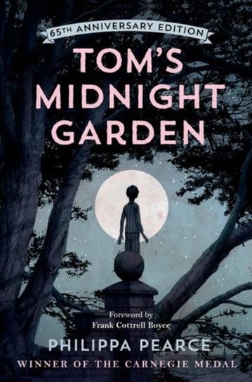 Tom's Midnight Garden 65th Anniversary Edition Pearce Philippa