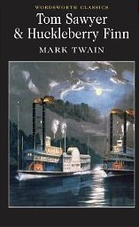 Tom Sawyer and Huckleberry Finn Twain Mark