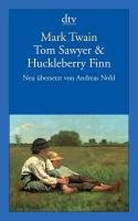 Tom Sawyer & Huckleberry Finn Mark Twain