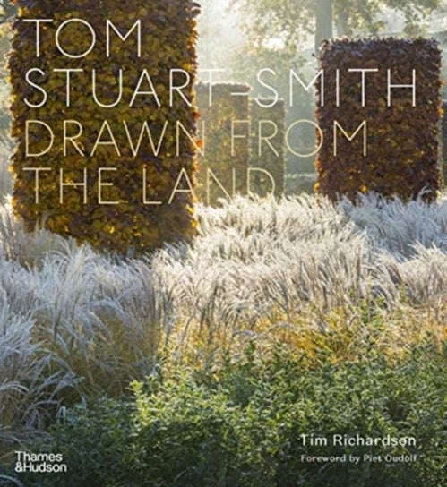 Tom Stuart-Smith: Drawn from the Land Richardson Tim