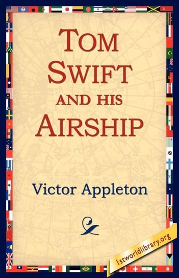 Tom Swift and His Airship Appleton Victor Ii