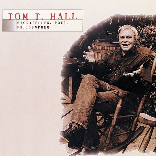 Tom T. Hall - Storyteller, Poet, Philosopher Tom T. Hall