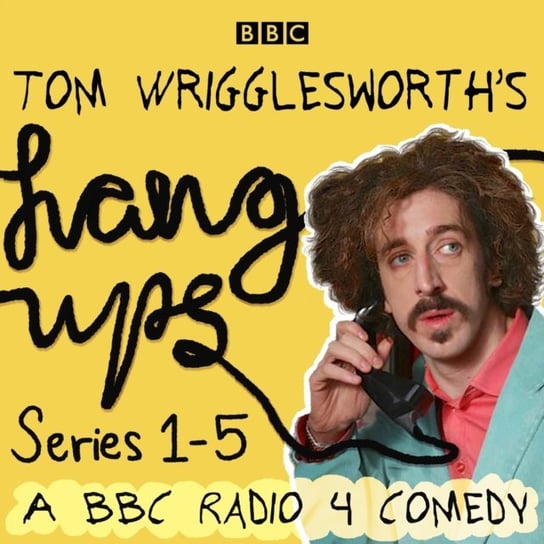 Tom Wrigglesworth's Hang Ups: Series 1-5 - audiobook Jupp Miles, Kettle James, Wrigglesworth Tom