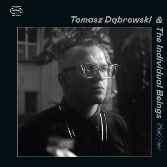 Tomasz Dąbrowski & The Individual Beings - Better Tomasz Dabrowski & The Individual Beings