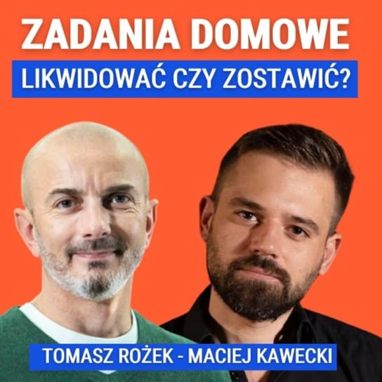 Tomasz Rożek, Maciej Kawecki: Od czego zacząć reformę edukacji? Debata o polskiej szkole - Układ Otwarty - podcast Janke Igor
