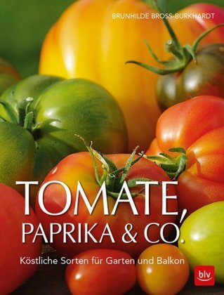 Tomate, Paprika & Co Bross-Burkhardt Brunhilde