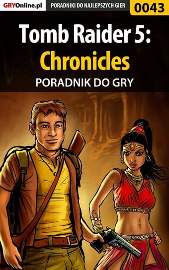 Tomb Raider 5: Chronicles - poradnik do gry Ambroszkiewicz Paweł Prestidigitator
