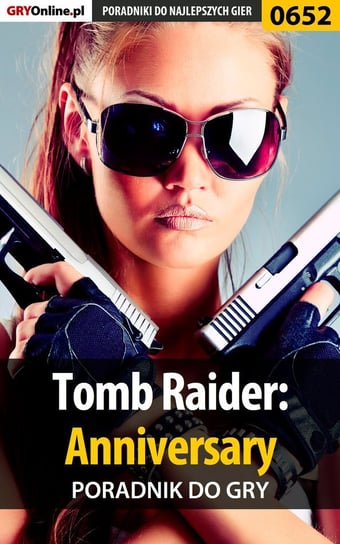 Tomb Raider: Anniversary - poradnik do gry Czajor Marek Fulko de Lorche