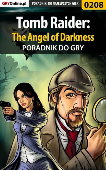 Tomb Raider: The Angel of Darkness - poradnik do gry Szczerbowski Piotr Zodiac