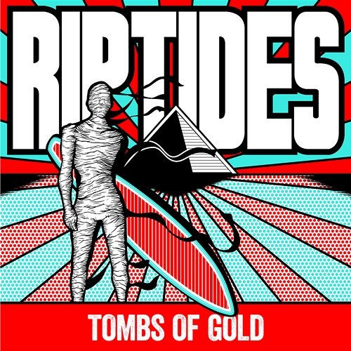 Tombs Of Gold The Riptides
