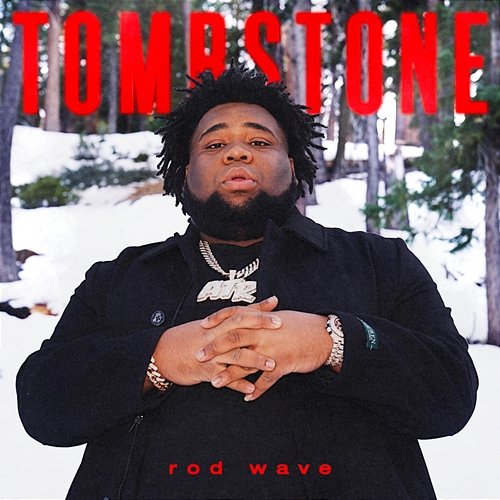 Tombstone Rod Wave