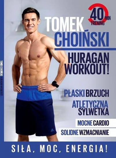Tomek Choiński - Huragan Workout Choiński Tomasz