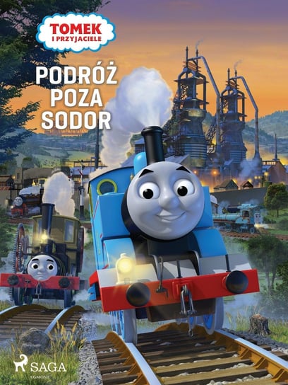 Tomek i przyjaciele - Podróż poza Sodor Opracowanie zbiorowe