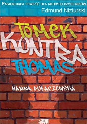Tomek kontra Thomas Pułaczewska Hanna