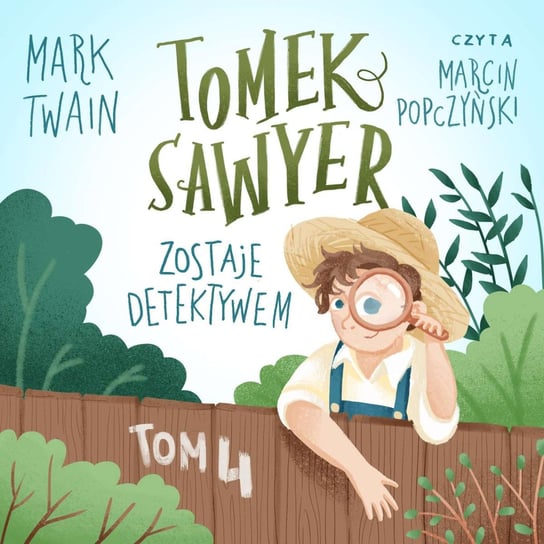 Tomek Sawyer zostaje detektywem Twain Mark
