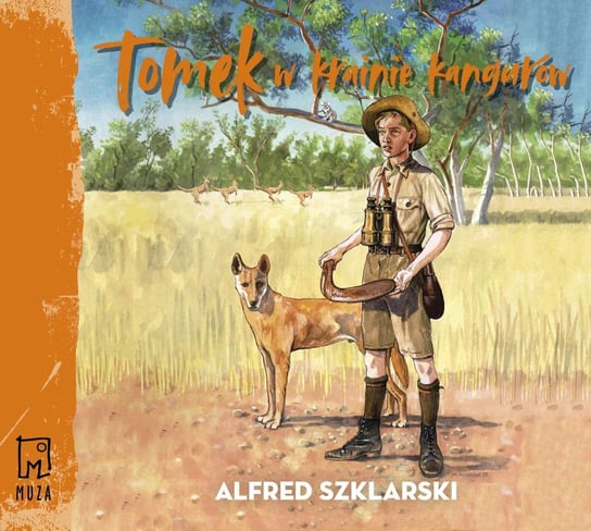 Tomek w krainie kangurów. Przygody Tomka Wilmowskiego. Tom 1 Szklarski Alfred