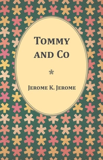 Tommy and Co Jerome Jerome K.