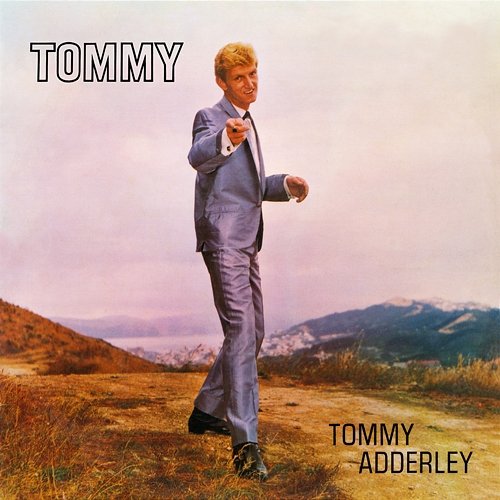 Tommy And The Big Ones Tommy Adderley
