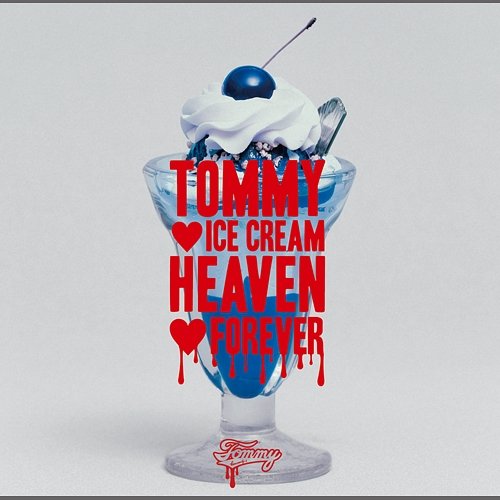 TOMMY ICE CREAM HEAVEN FOREVER Tommy Heavenly6